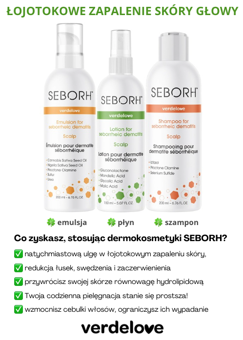 Seborh to kosmetyki na łojotokowe zapalenie skóry głowy